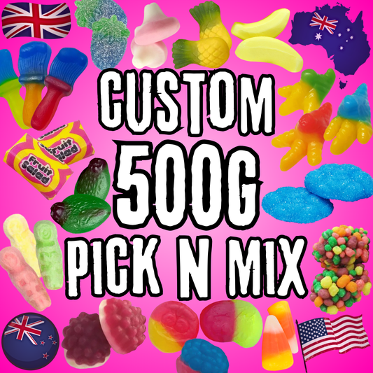 Custom Pick n Mix 500g - CHOOSE 5 (UK, USA, NZ & AUS Selections)